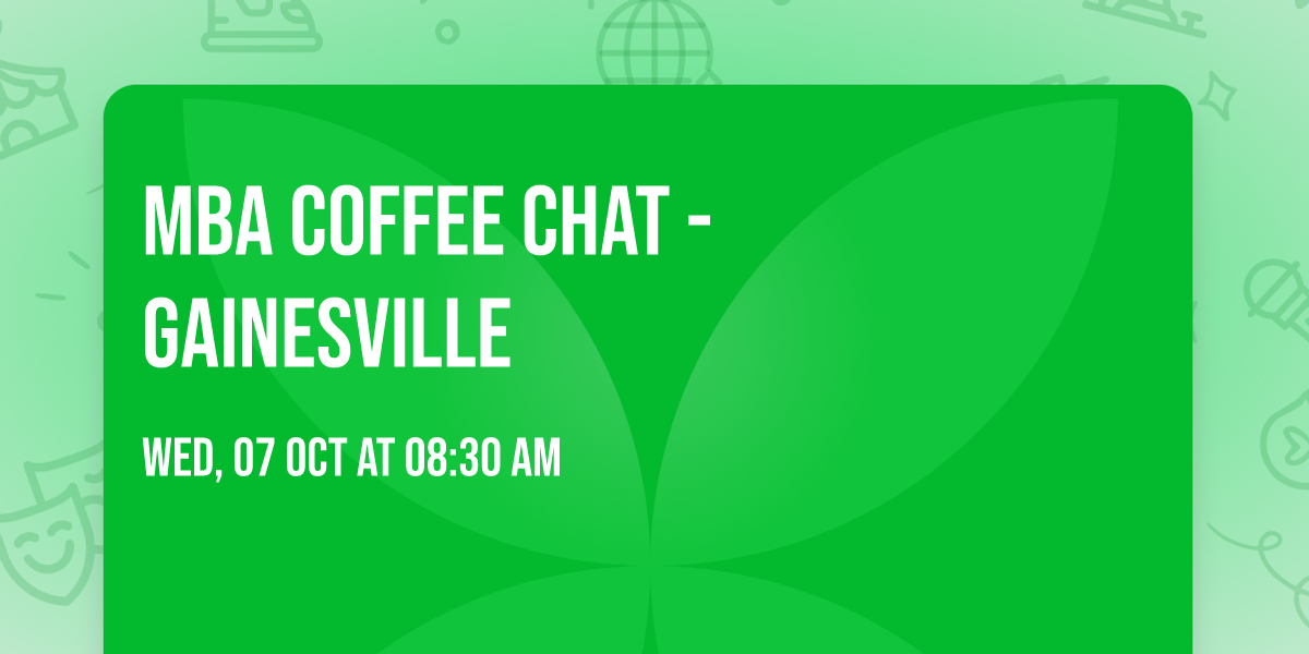 MBA Coffee Chat - Gainesville