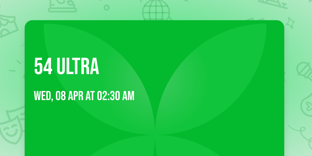 54 Ultra