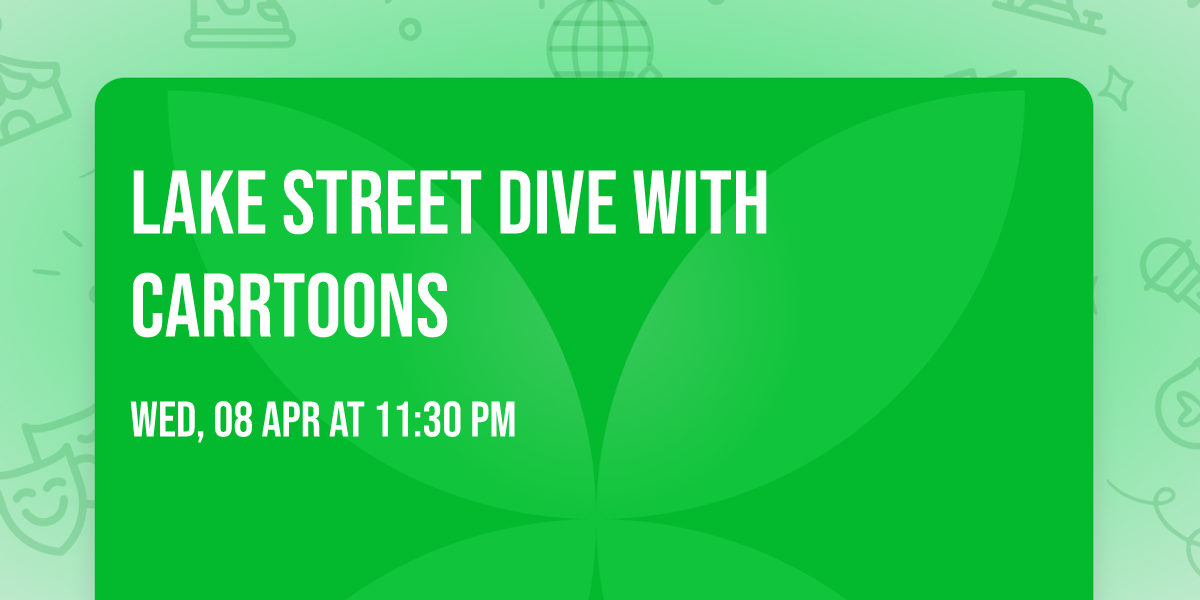 Lake Street Dive with Carrtoons