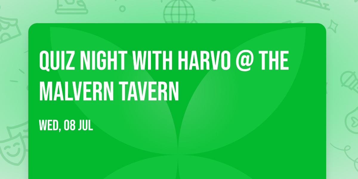 Quiz Night with Harvo @ The Malvern Tavern