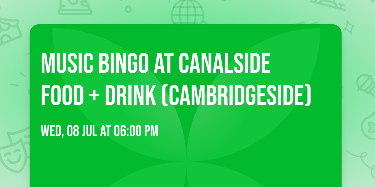 Music Bingo at CanalSide Food + Drink (CambridgeSide)