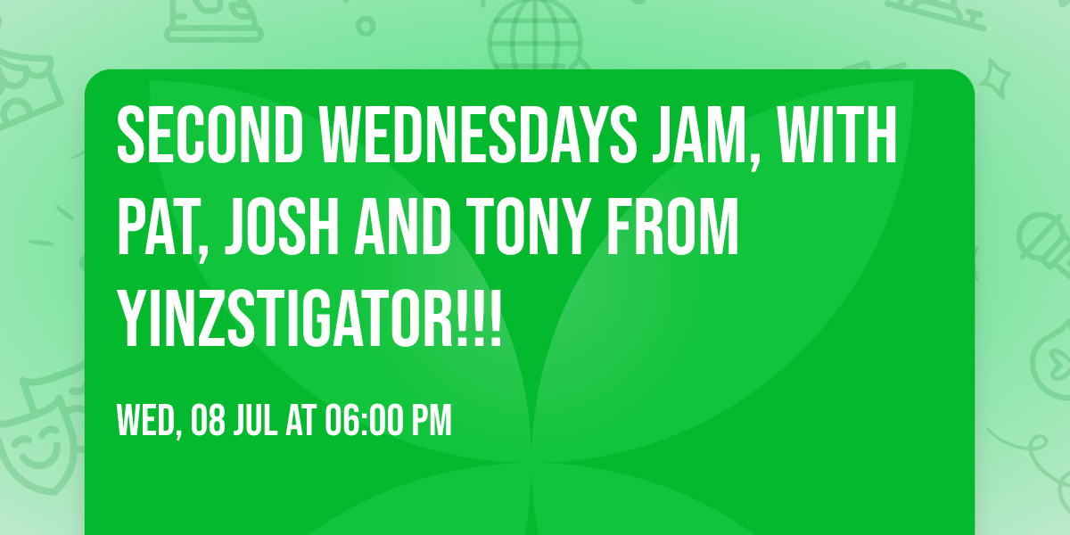 Second Wednesdays Jam, with Pat, Josh and Tony from Yinzstigator!!!