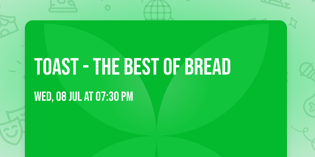 Toast - The Best of Bread