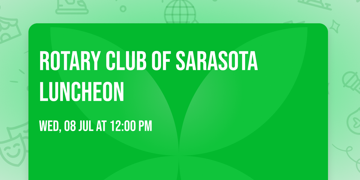 Rotary Club of Sarasota Luncheon