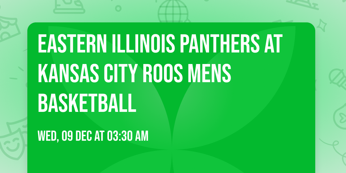Eastern Illinois Panthers at Kansas City Roos Mens Basketball