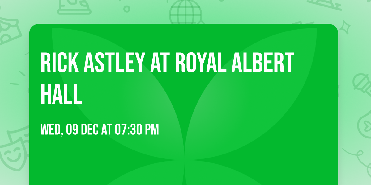 Rick Astley at Royal Albert Hall
