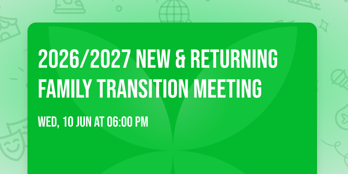 2026\/2027 New & Returning Family Transition Meeting
