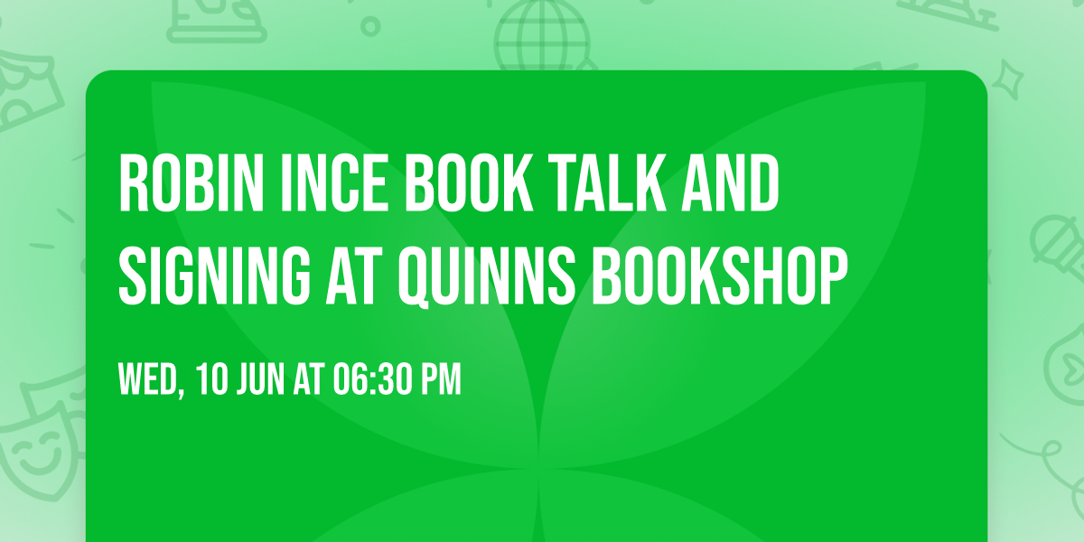 Robin Ince Book Talk and Signing at Quinns Bookshop