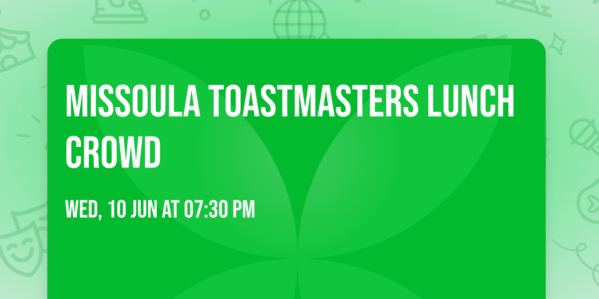 Missoula Toastmasters Lunch Crowd 
