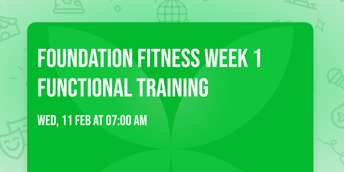 Foundation Fitness Week 1 Functional Training