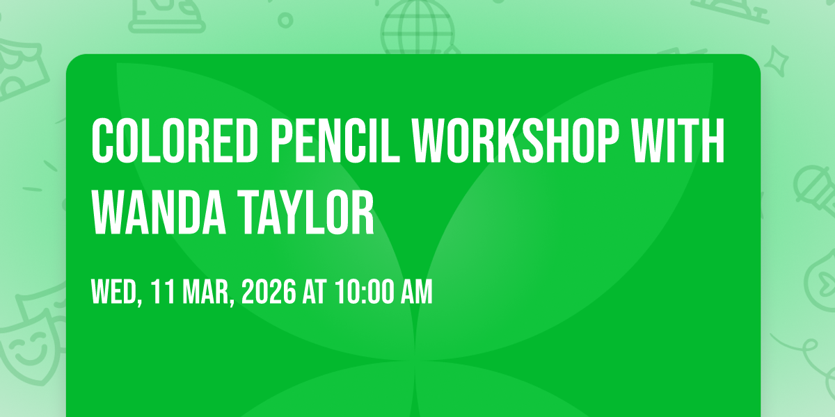 Colored Pencil Workshop with Wanda Taylor, 11 March | Event in St Joseph | AllEvents
