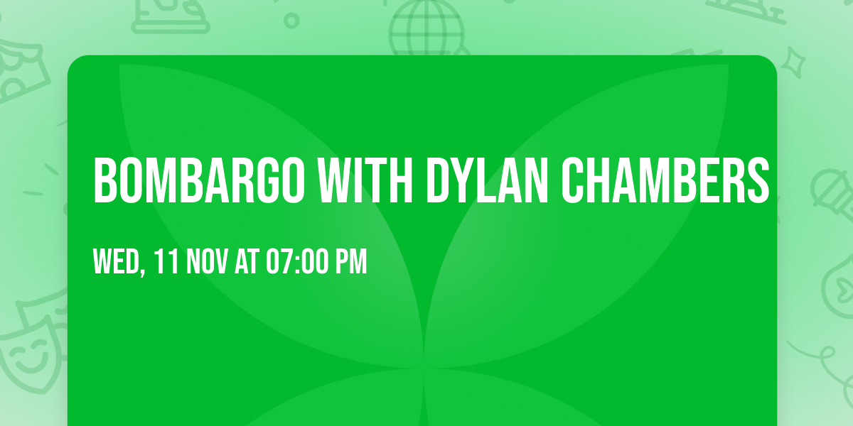 BOMBARGO with Dylan Chambers