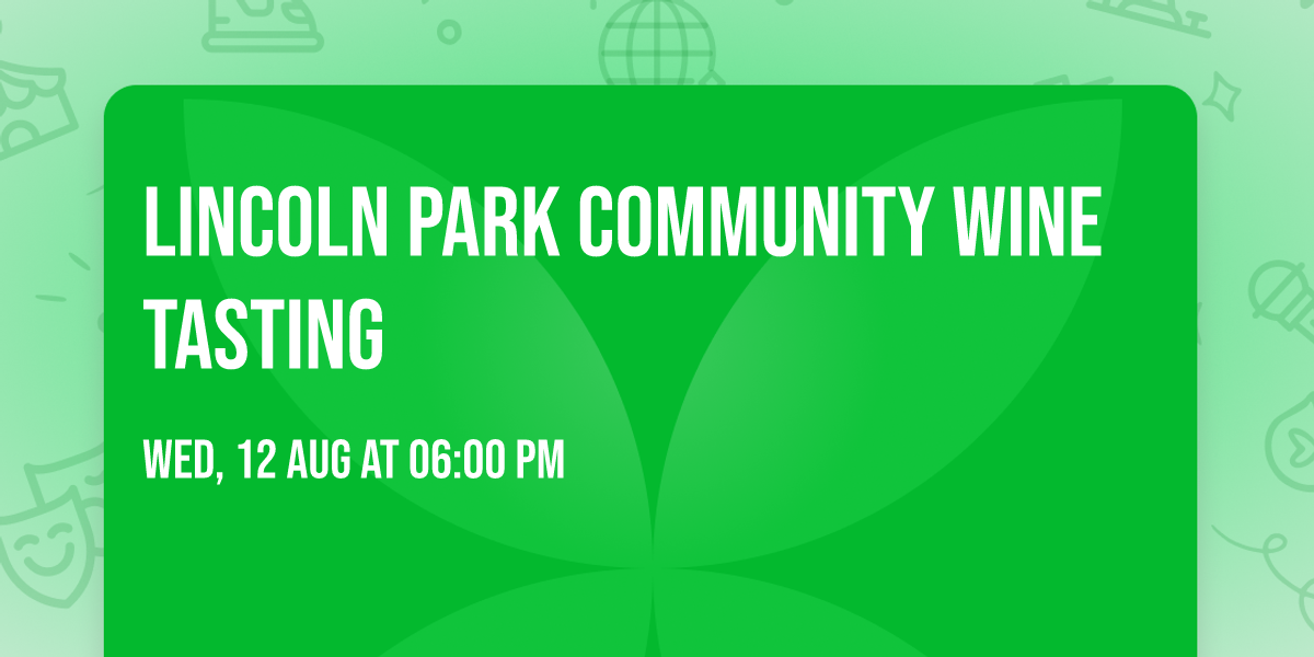 Lincoln Park Community Wine Tasting