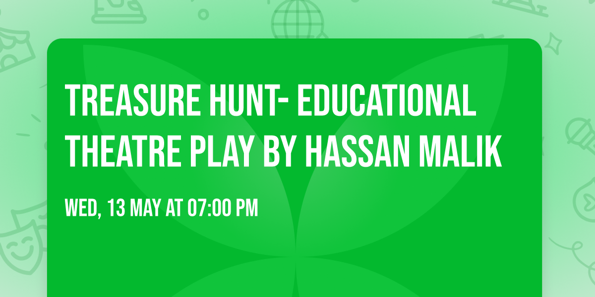 TREASURE HUNT- Educational Theatre Play By Hassan Malik