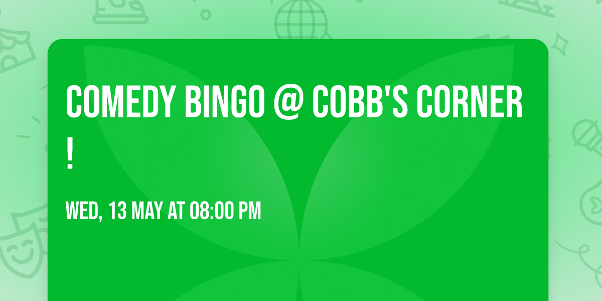 Comedy Bingo @ Cobb's Corner!