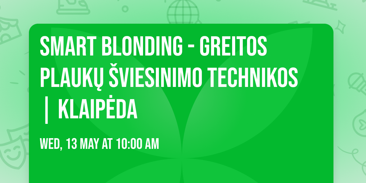 SMART BLONDING - greitos plauk\u0173 \u0161viesinimo technikos | Klaip\u0117da