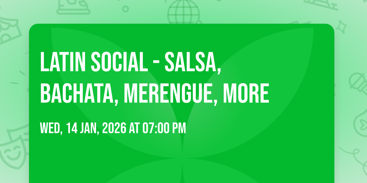 Latin Social - Salsa, Bachata, Merengue, More 💃