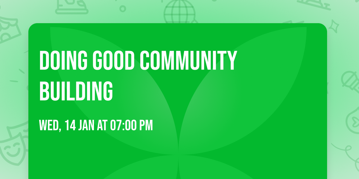 Doing Good Community Building