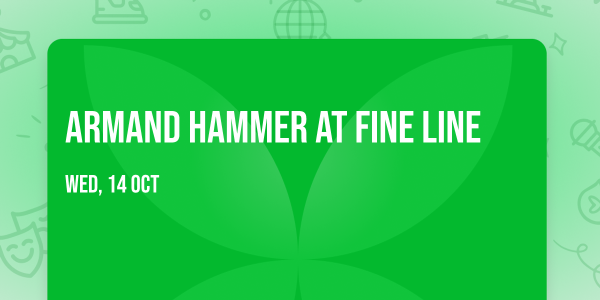 Armand Hammer at Fine Line