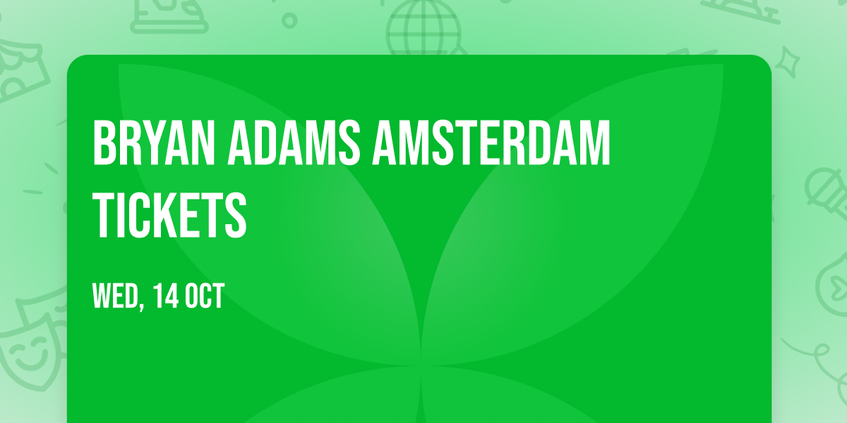 Bryan Adams Amsterdam Tickets