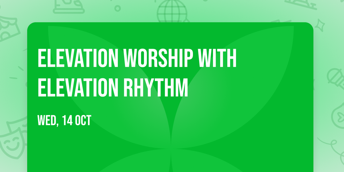 Elevation Worship with Elevation Rhythm