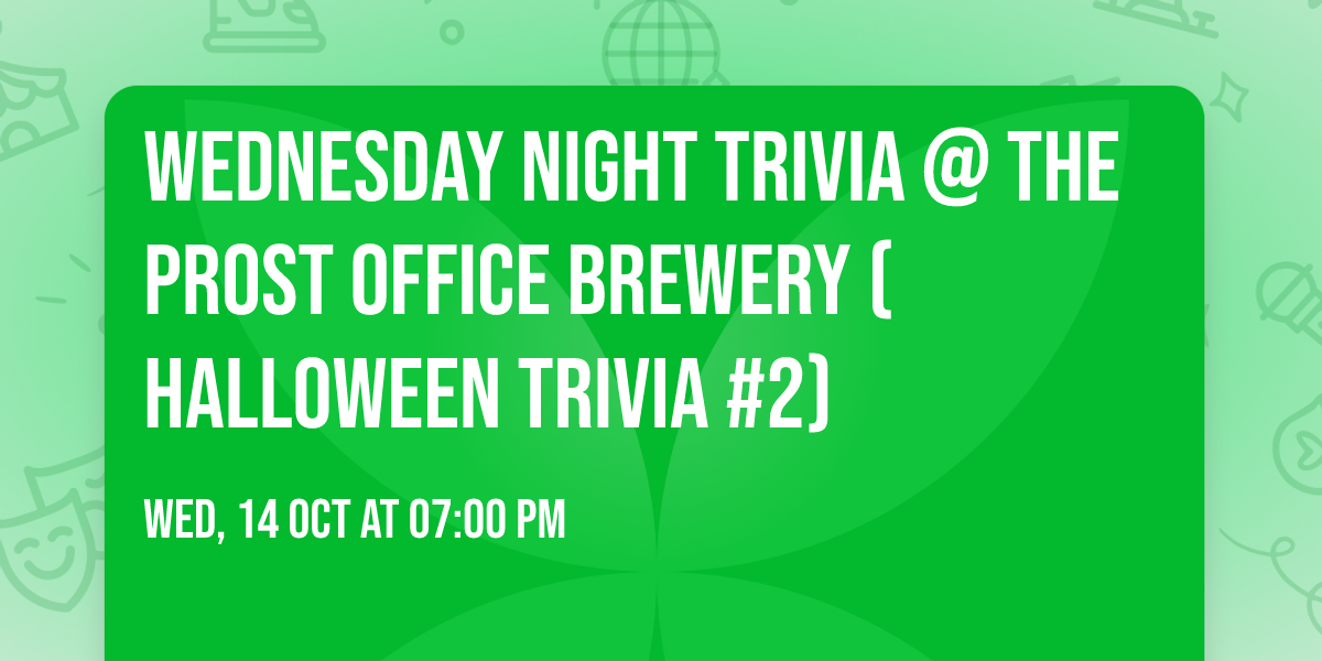 Wednesday Night Trivia @ The Prost Office Brewery (Halloween Trivia #2)