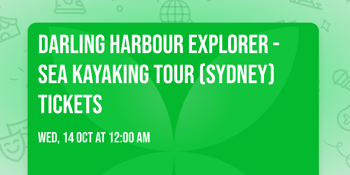 Darling Harbour Explorer - Sea Kayaking Tour (Sydney) Tickets