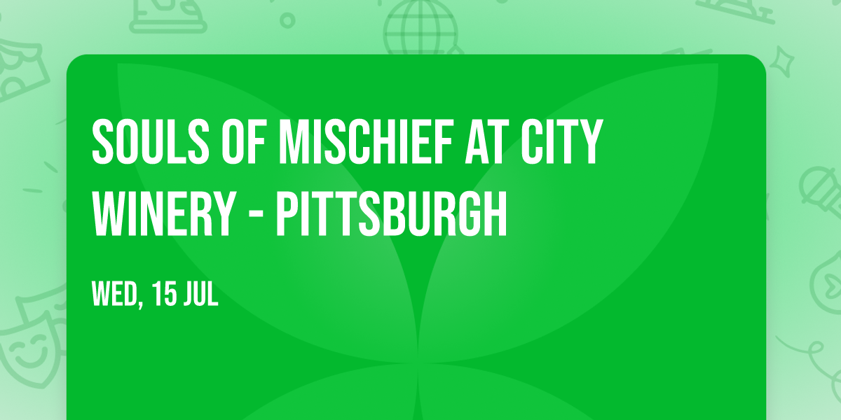 Souls of Mischief at City Winery - Pittsburgh