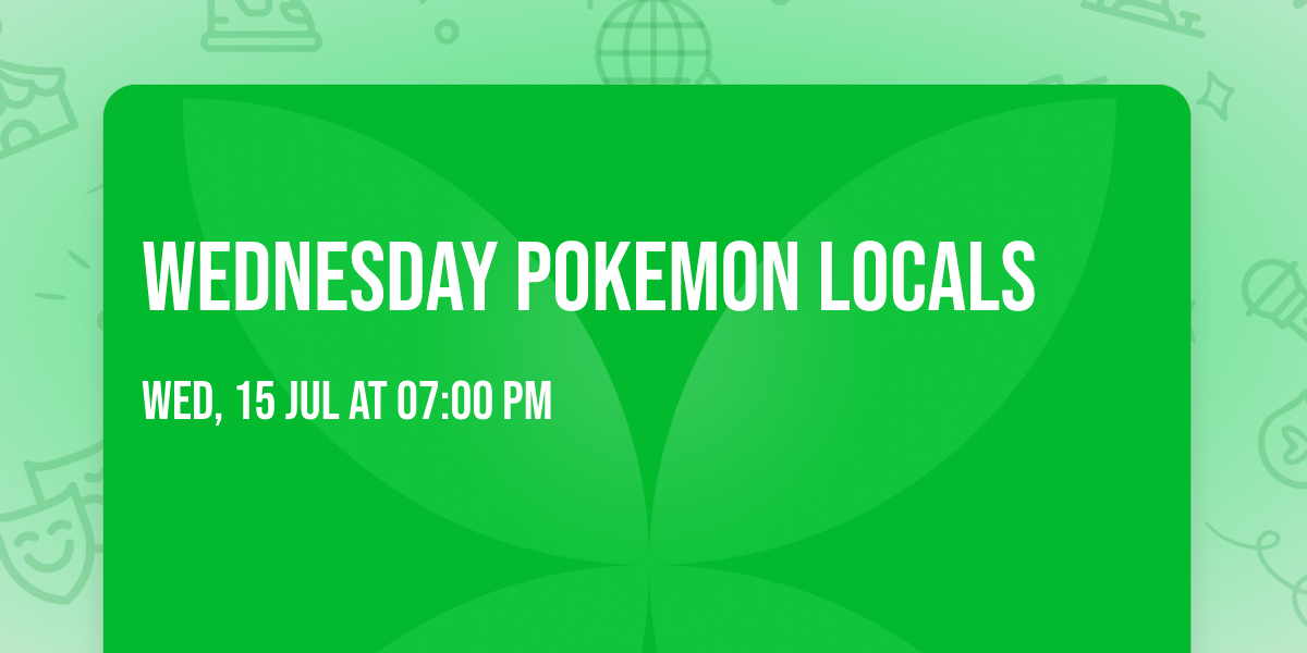 Wednesday Pokemon Locals