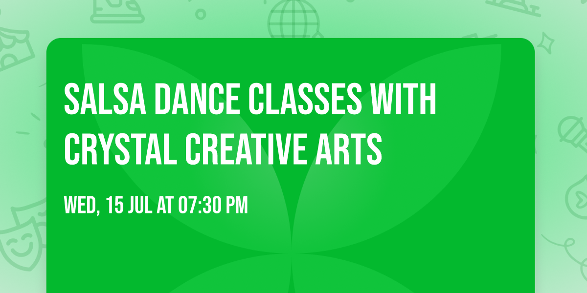 Salsa Dance Classes with Crystal Creative Arts