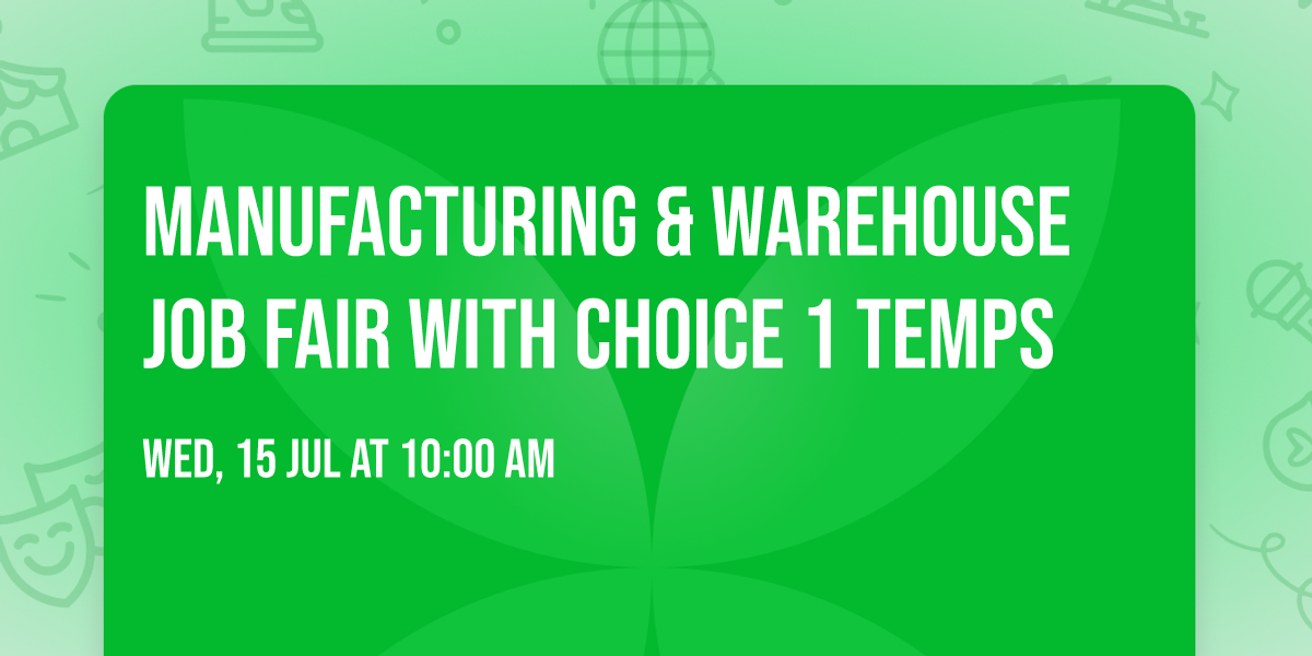 Manufacturing & Warehouse Job Fair with Choice 1 Temps