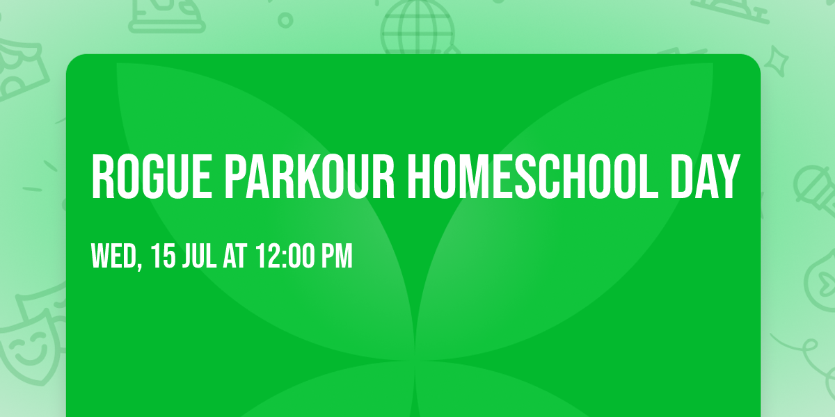 Rogue Parkour Homeschool Day 