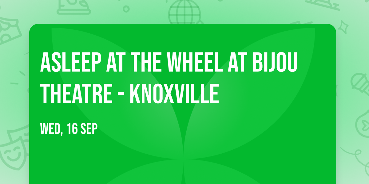 Asleep at the Wheel at Bijou Theatre - Knoxville