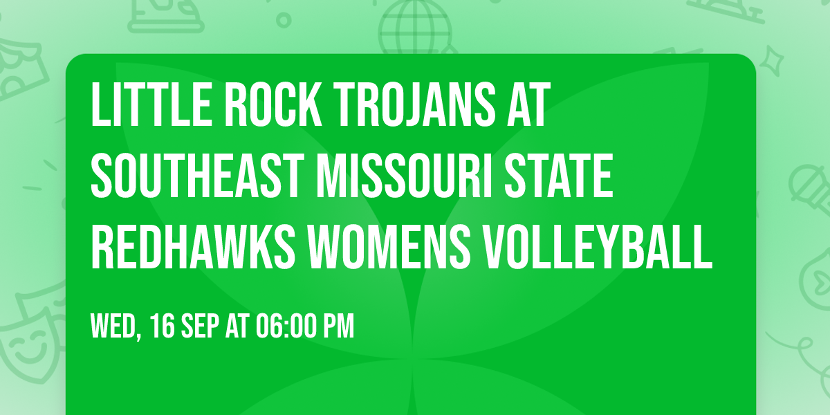 Little Rock Trojans at Southeast Missouri State Redhawks Womens Volleyball