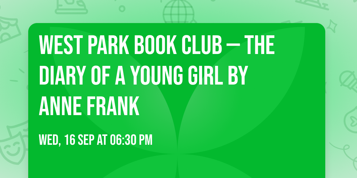West Park Book Club \u2014 The Diary of a Young Girl by Anne Frank