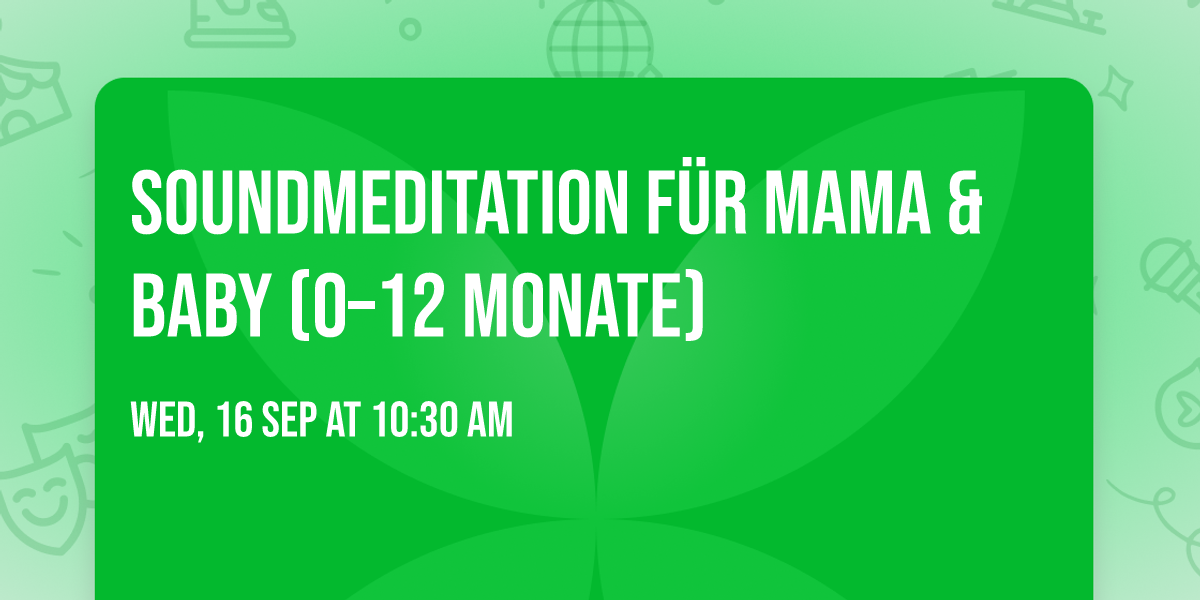 Soundmeditation f\u00fcr Mama & Baby (0\u201312 Monate)