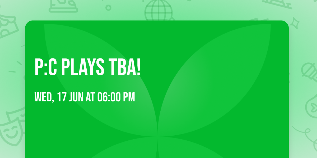 P:C Plays TBA!