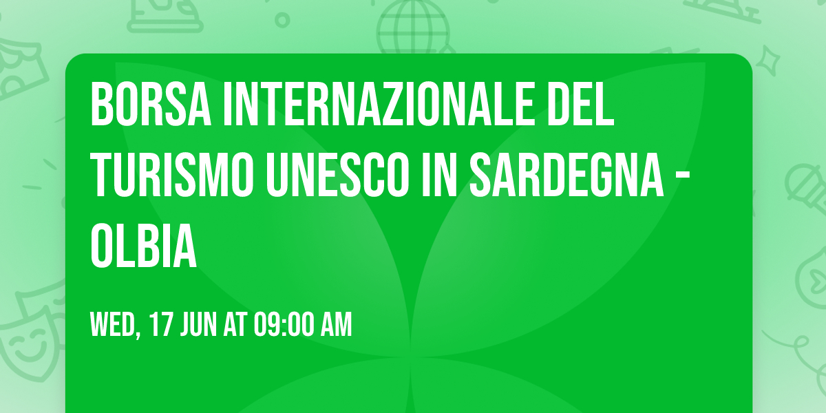 Borsa internazionale del turismo UNESCO in Sardegna - OLBIA