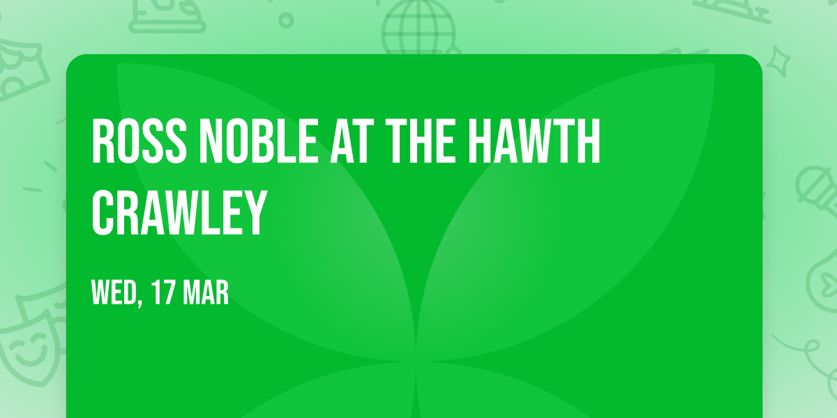 Ross Noble at The Hawth Crawley