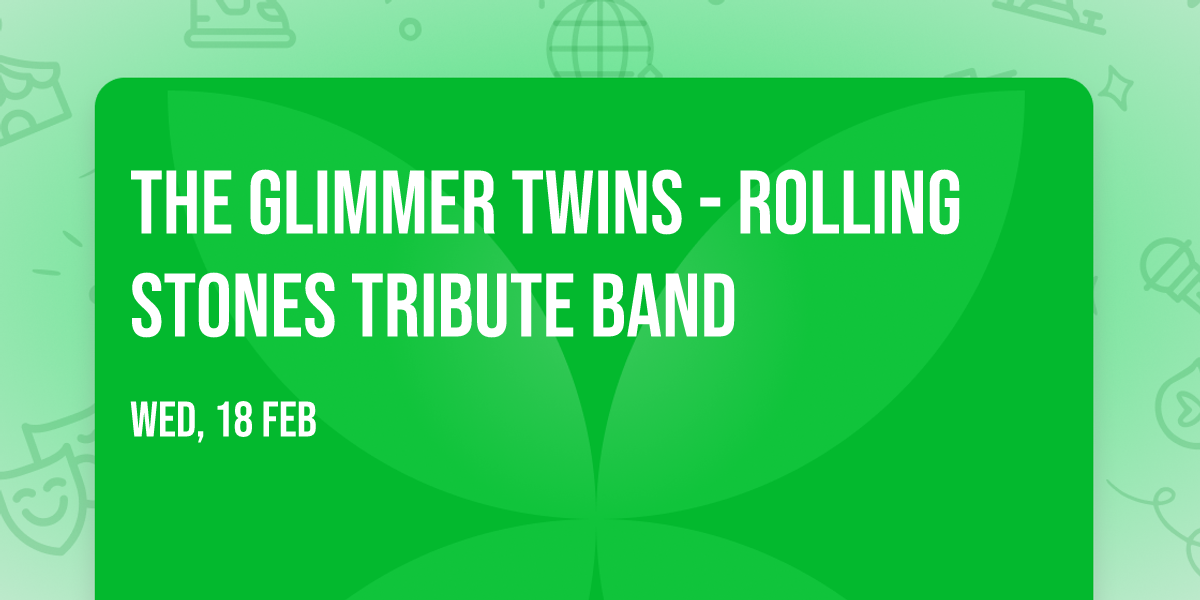 The Glimmer Twins - Rolling Stones Tribute Band