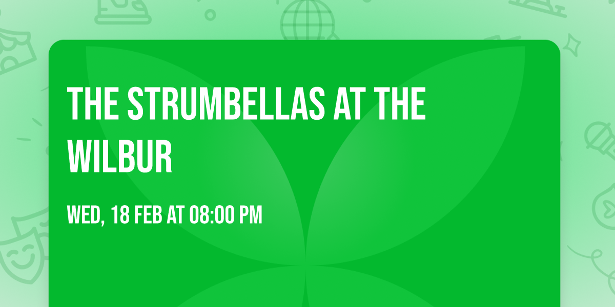 The Strumbellas at The Wilbur