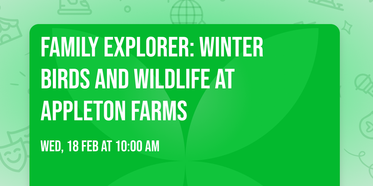 Family Explorer: Winter Birds and Wildlife at Appleton Farms 