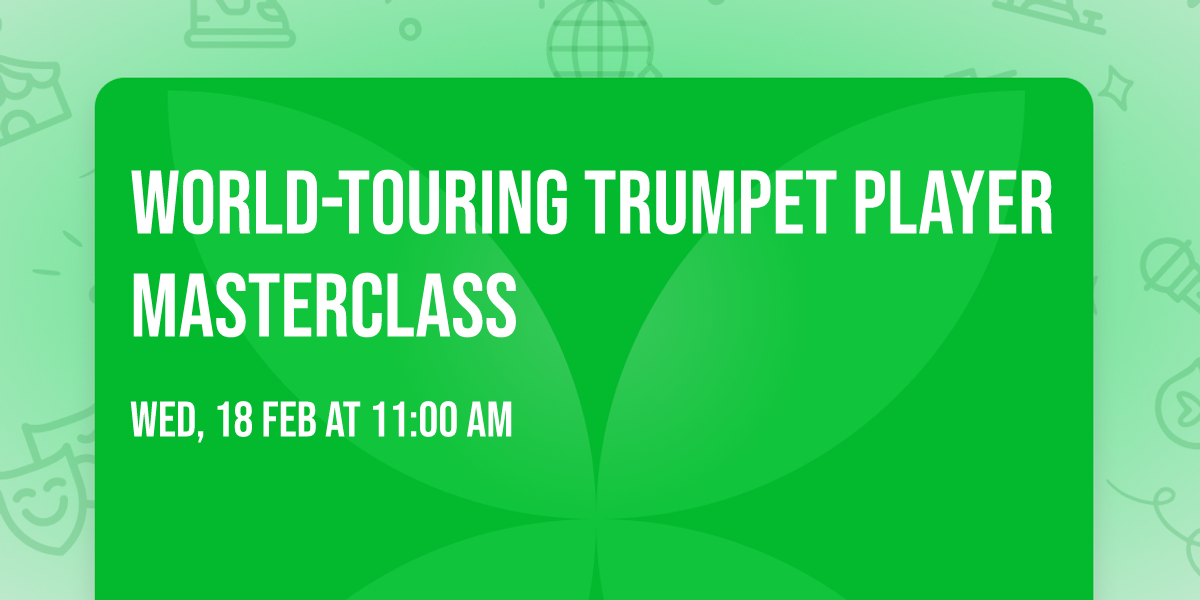World-Touring Trumpet Player Masterclass