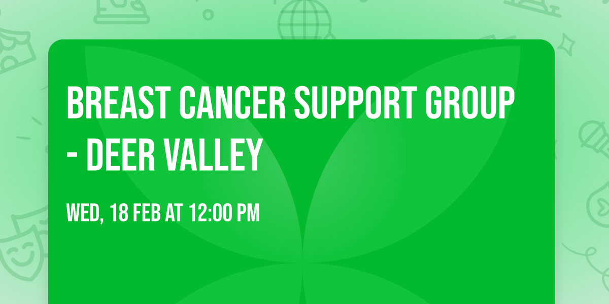 Breast Cancer Support Group - Deer Valley