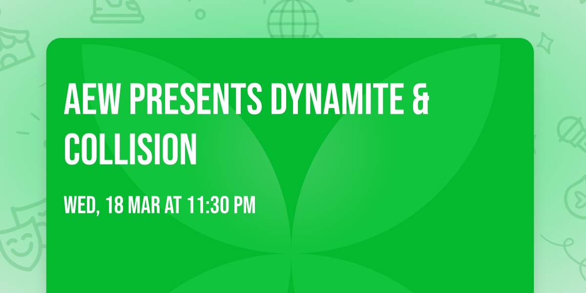 AEW presents Dynamite & Collision
