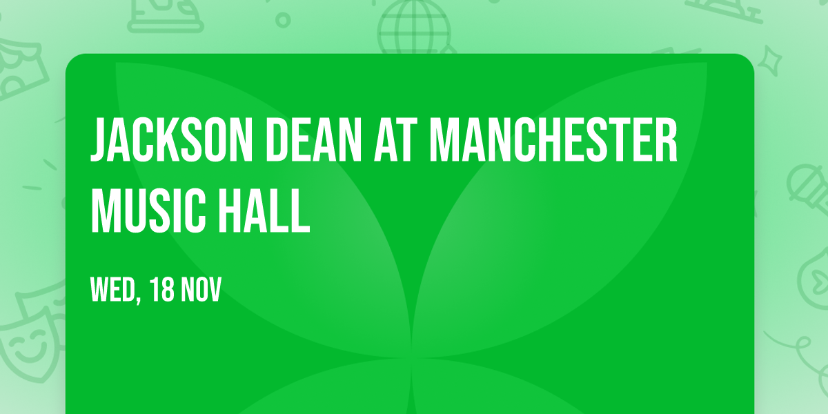 Jackson Dean at Manchester Music Hall