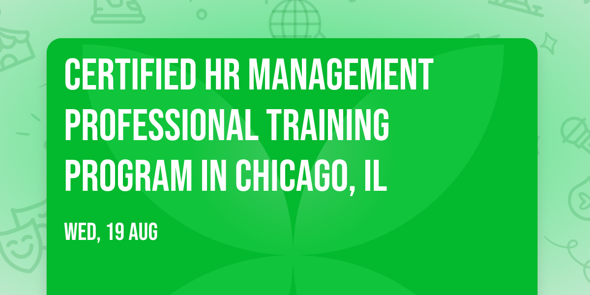 Certified HR Management Professional\u00ae Training Program in Chicago, IL