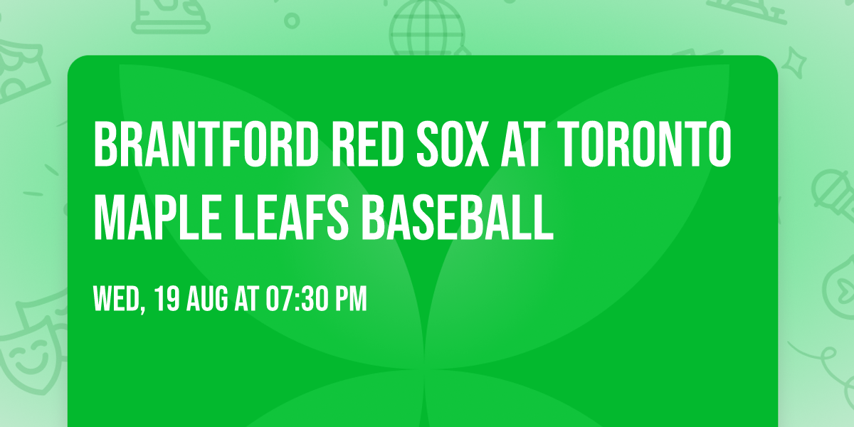 Brantford Red Sox at Toronto Maple Leafs Baseball