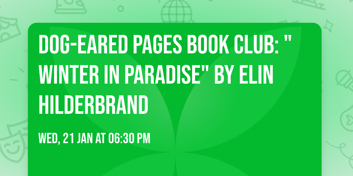Dog-Eared Pages Book Club: "Winter In Paradise" by Elin Hilderbrand