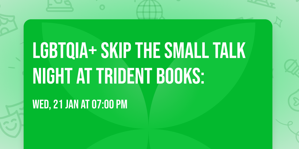 LGBTQIA+ Skip the Small Talk Night at Trident Books: